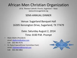 SEMI-ANNUAL DINNER Venue: Sugarland Banquet Hall 16305 Kensington Drive, Sugarland, TX 77479