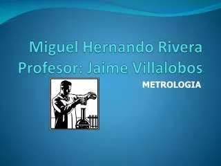 miguel hernando rivera profesor jaime villalobos