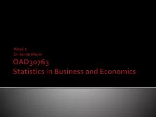 OAD30763 Statistics in Business and Economics