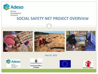 SOCIAL SAFETY NET PROJECT OVERV IEW