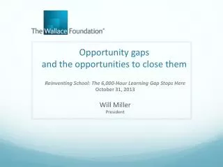 Opportunity gaps and the opportunities to close them