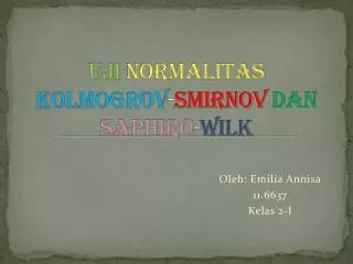 uji normalitas kolmogrov smirnov dan saphiro wilk