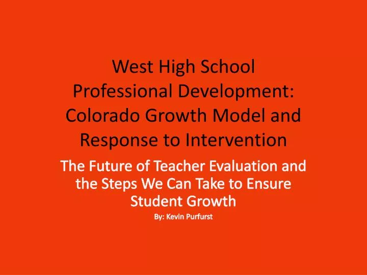 west high school professional development colorado growth model and response to intervention