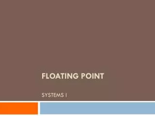 Floating Point Systems I