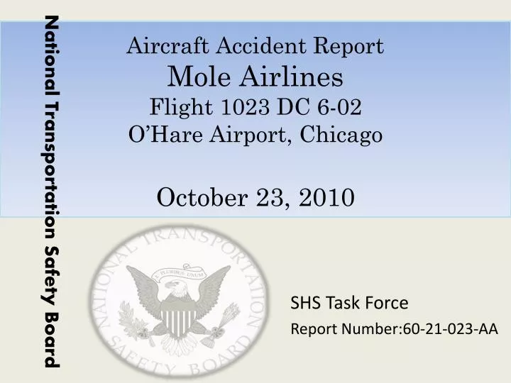 aircraft accident report mole airlines flight 1023 dc 6 02 o hare airport chicago october 23 2010