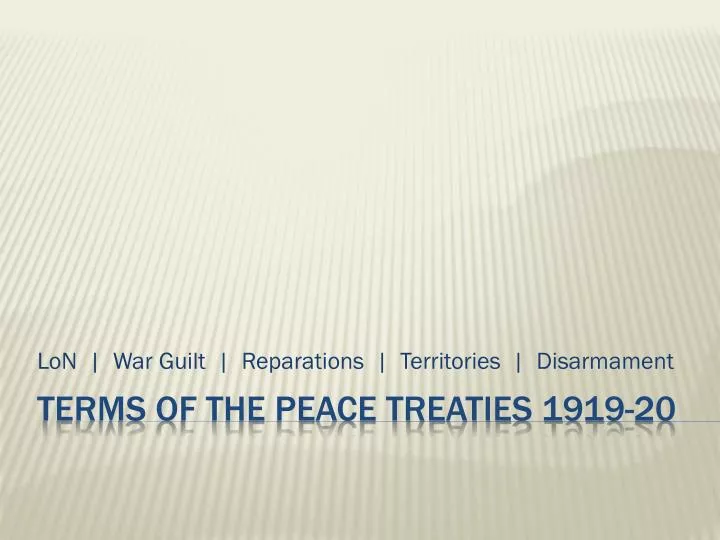 lon war guilt reparations territories disarmament