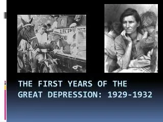 The First Years of the Great Depression: 1929-1932