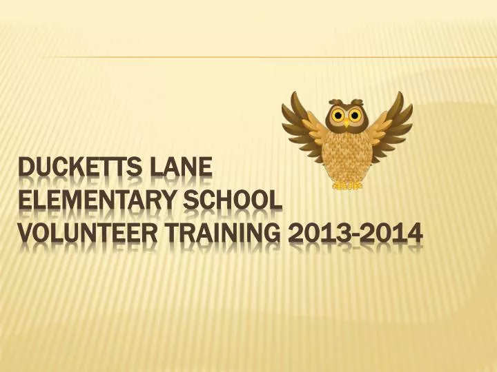 ducketts lane elementary school volunteer training 2013 2014