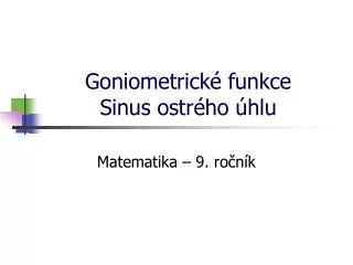 goniometrick funkce sinus ostr ho hlu