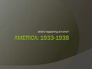 America: 1933-1938