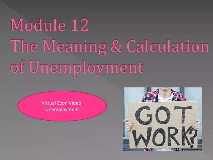 module 12 the meaning calculation of unemployment
