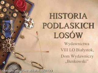 historia podlaskich los w
