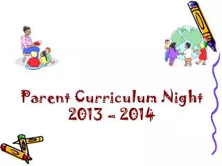 Parent Curriculum Night 2013 – 2014
