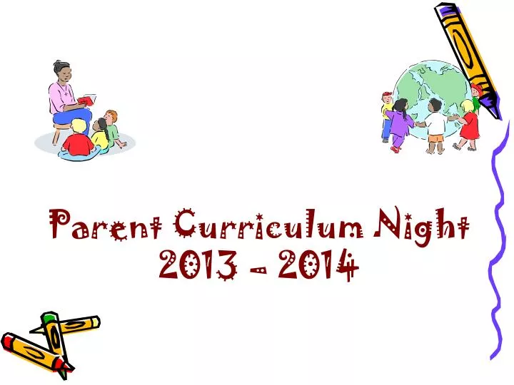parent curriculum night 2013 2014