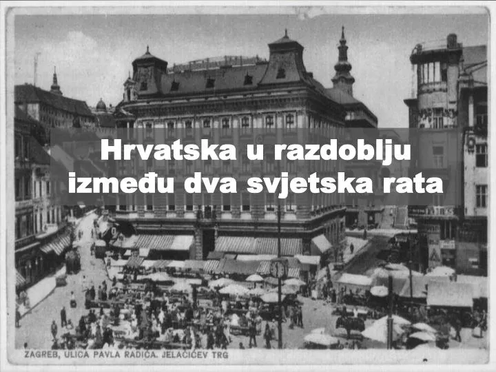 hrvatska u razdoblju izme u dva svjetska rata