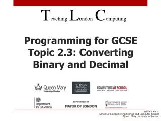 Programming for GCSE Topic 2.3: Converting Binary and Decimal