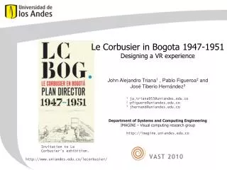 Le Corbusier in Bogota 1947-1951 Designing a VR experience