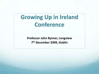 Growing Up in Ireland Conference