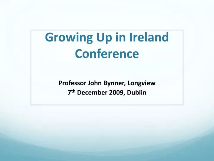 growing up in ireland conference