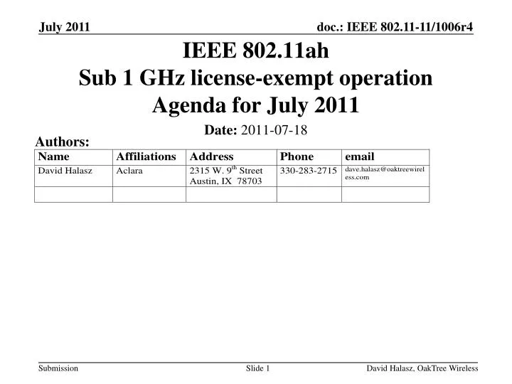ieee 802 11ah sub 1 ghz license exempt operation agenda for july 2011