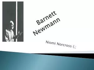Barnett Newmann
