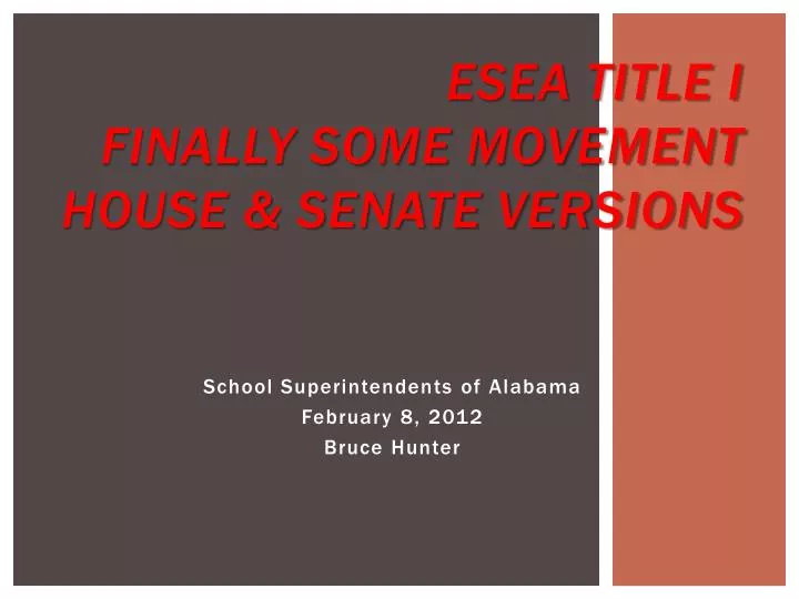 esea title i finally some movement house senate versions