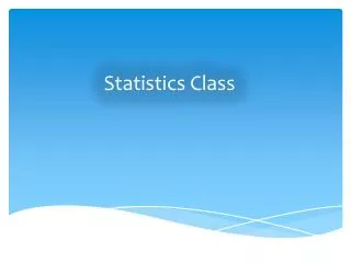 Statistics Class