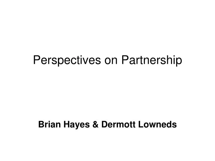 perspectives on partnership