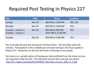 Required Post Testing in Physics 227