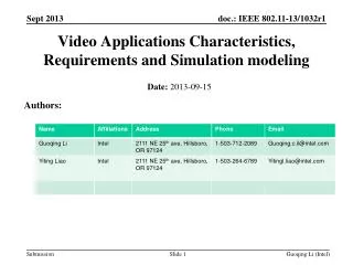 Video Applications Characteristics, Requirements and Simulation modeling