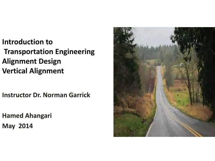 introduction to transportation engineering alignment design vertical alignment