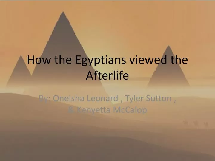how the egyptians viewed the afterlife
