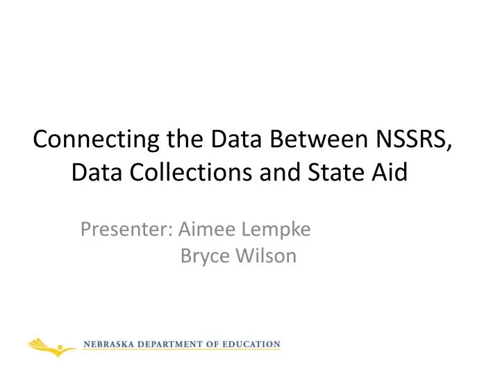 connecting the data between nssrs data collections and state aid