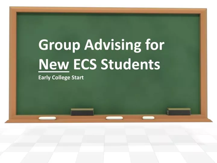 group advising for new ecs students early college start