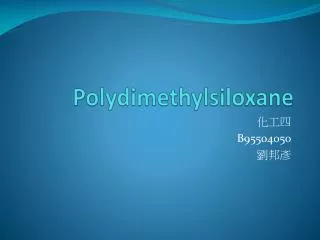 Polydimethylsiloxane