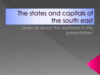 The states and capitals of the south east