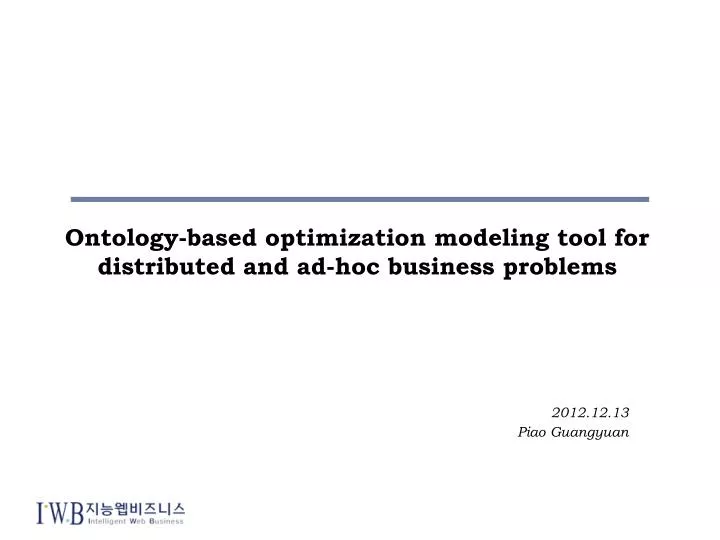 ontology based optimization modeling tool for distributed and ad hoc business problems