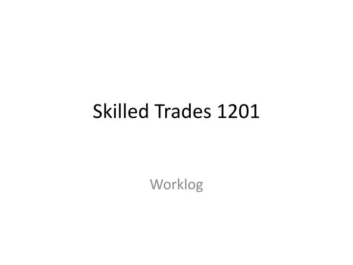 skilled trades 1201