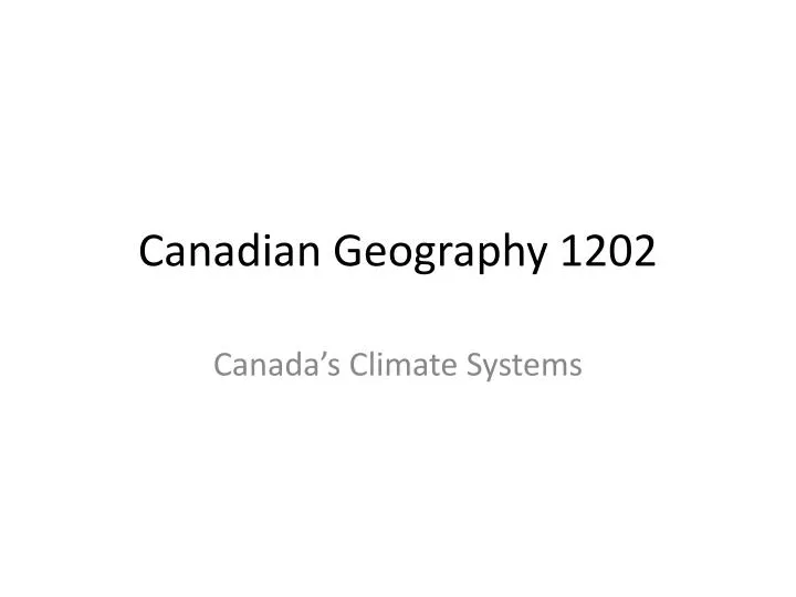 canadian geography 1202
