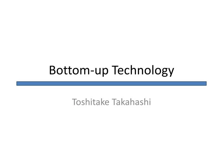 bottom up technology