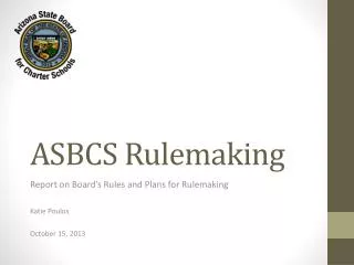 ASBCS Rulemaking