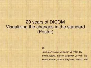 20 years of DICOM Visualizing the changes in the standard (Poster)
