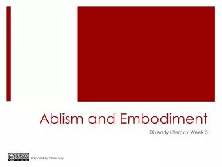 Ablism and Embodiment