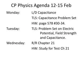 CP Physics Agenda 12-15 Feb
