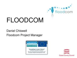 FLOODCOM Daniel Chiswell Floodcom Project Manager