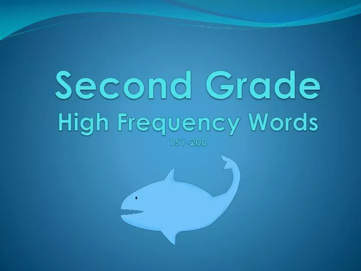 second grade high frequency words 151 200