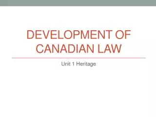 Development of Canadian Law