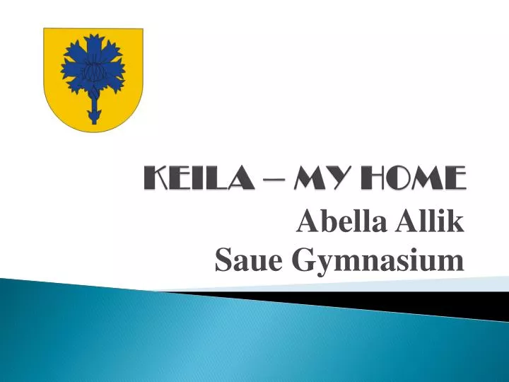 keila my home
