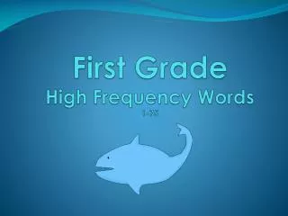 First Grade High Frequency Words 1-75