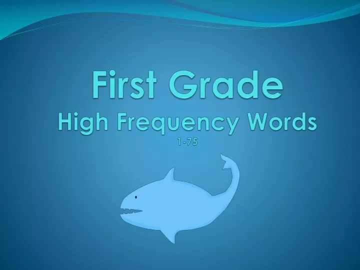 first grade high frequency words 1 75